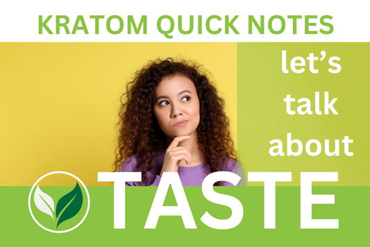 What Does Kratom Taste Like?